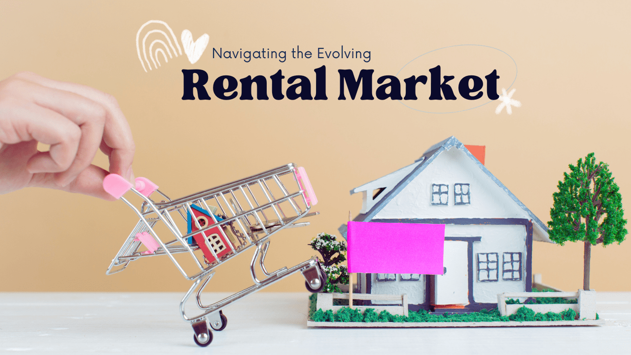 Navigating the Evolving Rental Market: Strategies for Property Managers